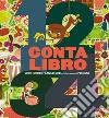 Conta libro. Ediz. illustrata libro