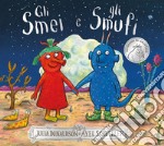 Gli Smei e gli Smufi. Ediz. a colori libro