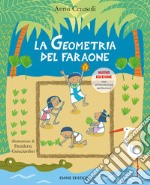 La geometria del faraone. Nuova ediz. libro