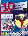 Avventura alla scuola dei vampiri. Una storia in 10 minuti! Ediz. a colori libro