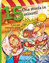 I mostri mangia pizza. Una storia in 15 minuti! Ediz. a colori libro