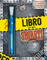 Il libro dei miei segreti. Con gadget libro