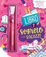 Il libro segreto delle ragazze. Con gadget libro