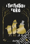 I tre fratelli d'oro libro