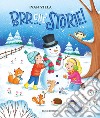 Brr... che storie! Ediz. illustrata libro