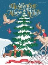 Il mio meraviglioso albero di Natale. Ediz. a colori libro