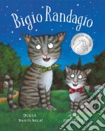 Bigio Randagio. Ediz. a colori libro