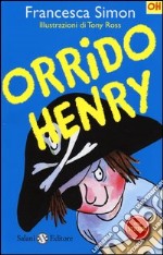 Orrido Henry. Con adesivi. Ediz. illustrata libro