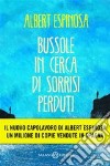 Bussole in cerca di sorrisi perduti libro