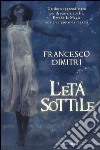 L'età sottile libro