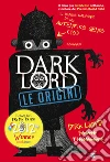 Dark Lord. Le origini libro