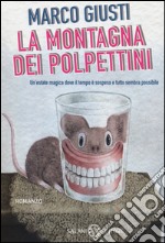 La montagna dei Polpettini libro