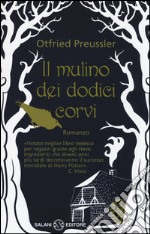 Il mulino dei dodici corvi