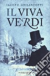 Il Viva Verdi libro di Ghilardotti Jacopo