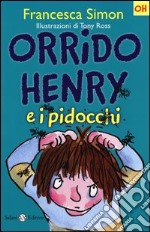 Orrido Henry e i pidocchi libro