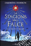 La sognatrice errante. La stagione della falce libro di Shannon Samantha