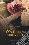 Un giorno arriverò libro