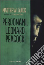 Perdonami, Leonard Peacock libro