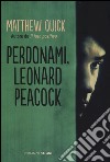 Perdonami, Leonard Peacock libro