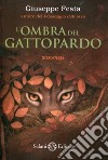 L'ombra del gattopardo libro