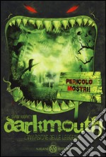 Darkmouth. L'invasione delle leggende libro