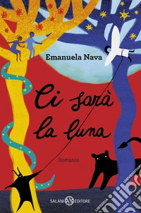 Ci sarà la luna libro