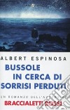 Bussole in cerca di sorrisi perduti libro