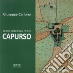 Atlante storico della città di Capurso libro