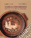 Norba-Conversano. Archeologia e storia della città e del territorio libro