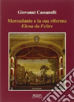 Mercadante e la sua riforma. Elena da Feltre libro