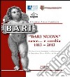 «Bari nuova» nasce... e cambia 1813-2013 libro