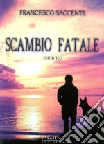 Scambio fatale libro