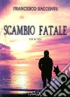 Scambio fatale libro