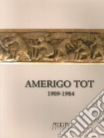 Amerigo Tot 1909-1984. «Quel maledetto magiaro». Ediz. illustrata libro