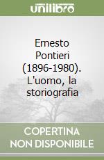 Ernesto Pontieri (1896-1980). L'uomo, la storiografia