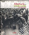 Altamura e la grande guerra. I luoghi della memoria libro