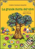 La grande storia dell'ulivo