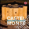 Castel del Monte. Ediz. inglese libro