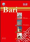 Bari. History, itineraries, places, flavours libro