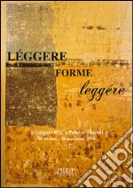 Leggere forme leggere. Il gruppo REC a palazzo Tupputi (Bisceglie 30 ottobre-26 novembre 2016). Ediz. illustrata libro