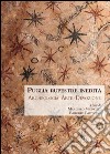 Puglia rupestre inedita. Archeologia, arte, devozione  libro