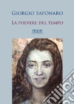 La polvere del tempo libro