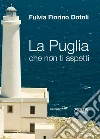 La Puglia che non ti aspetti libro