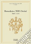 Benedetto XIII Orsini. Studi e testi libro