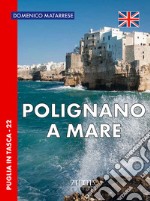 Polignano a Mare. Ediz. inglese