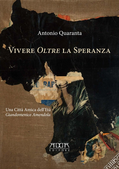 Vivere «oltre» la speranza