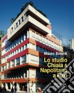 Lo studio Chiaia & Napolitano a Bari. Dal piano piacentini e Calza-Bini al piano Quaroni