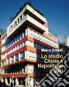 Lo studio Chiaia & Napolitano a Bari. Dal piano piacentini e Calza-Bini al piano Quaroni libro di Scionti Mauro