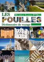 Les Pouilles. Dictionnaire de voyage