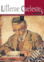 Litterae caelestes. Rivista annuale internazionale di paleografia, codicologia, diplomatica e storia delle testimonianze scritte. Nuova serie (2017). Vol. 8